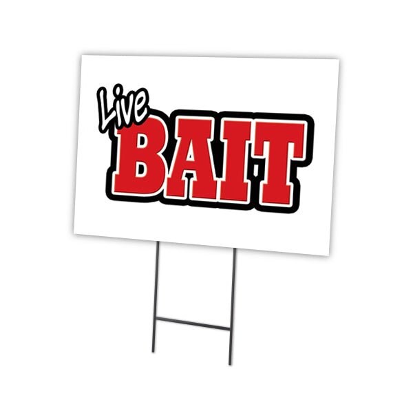 Signmission Live Bait Yard Sign & Stake outdoor plastic coroplast window, C-1216 Live Bait C-1216 Live Bait - main